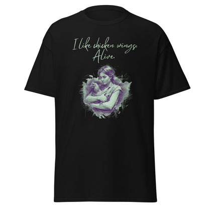 I like chicken wings. Alive. Chicken-Love, vegan T-shirt, unisex